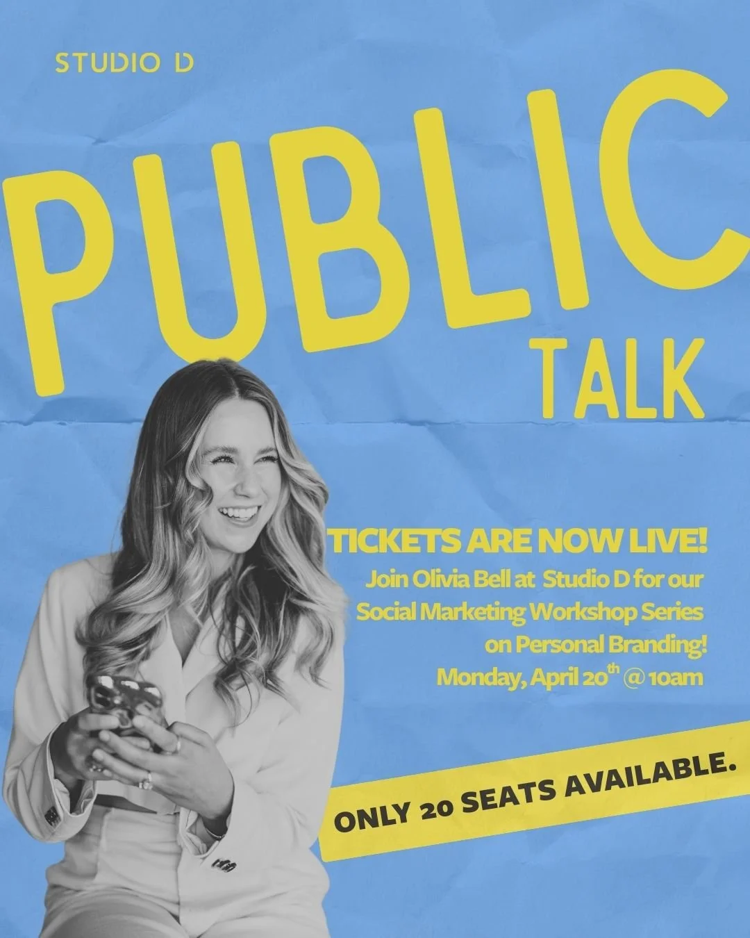 Public Talk poster: Olivia Bell on personal branding, Monday April 20th at 10am